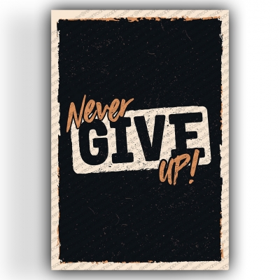 Never Give Up Ahşap Retro Vintage Poster 