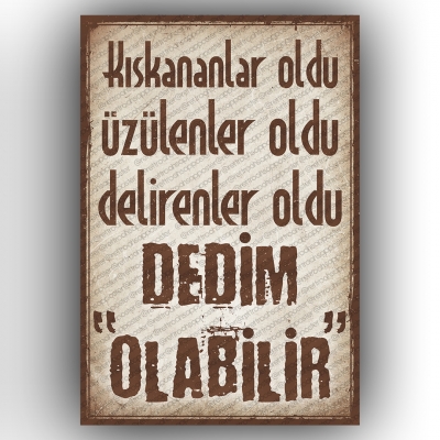 Kıskananlar oldu