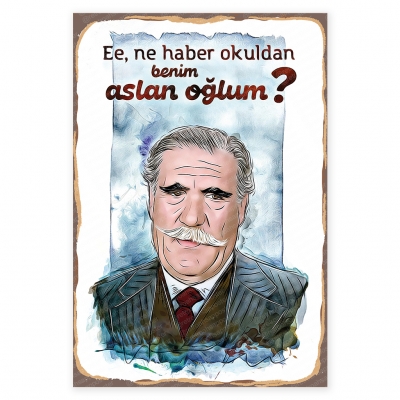 Ne habar okuldan benim aslan oğlum ? Hulusi Kentmen Ahşap Retro Poster
