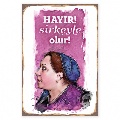Turşu Suyu Sirkeyle Olur Adile Naşit Ahşap Retro Poster
