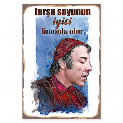 Turşu suyunun iyisi limonla olur Ahşap Retro Poster