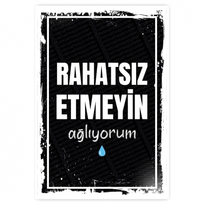 RAHATSIZ ETMEYİN ağlıyorum   - ahşap retro poster
