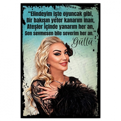 GÜLLÜ ELİNDEYİM İŞTE   - ahşap retro poster