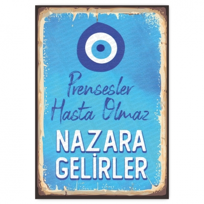Pensesler Hasta Olmaz NAZARA GELİRLER - ahşap retro poster