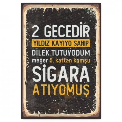 2 GECEDİR YILDIZ KAYIYO SANIP DİLEK TUTUYODUM  - ahşap retro poster