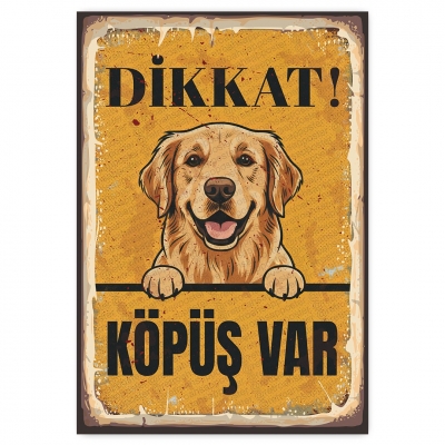 Dikkat! Köpüş Var  - ahşap retro poster