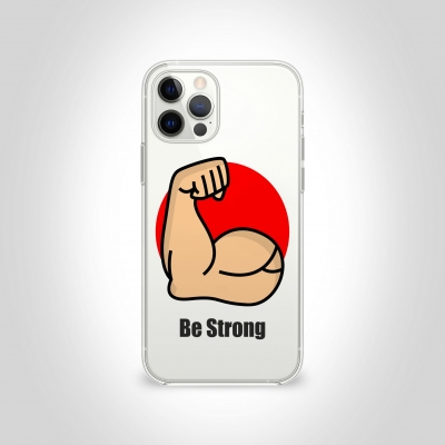Be Strong Şeffaf Telefon Kılıfı